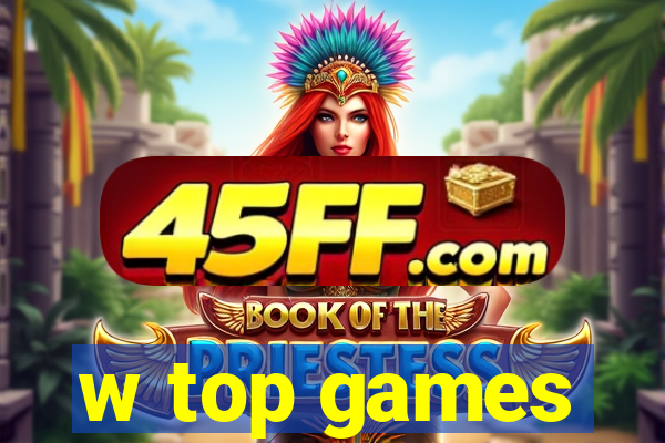 w top games